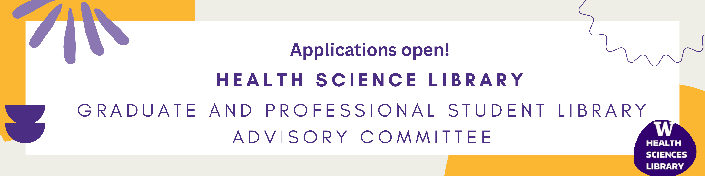 The University of Washington Health Sciences Library (HSL) is recruiting members for its Graduate and Professional Student Library Advisory Committee (GPS-LAC).